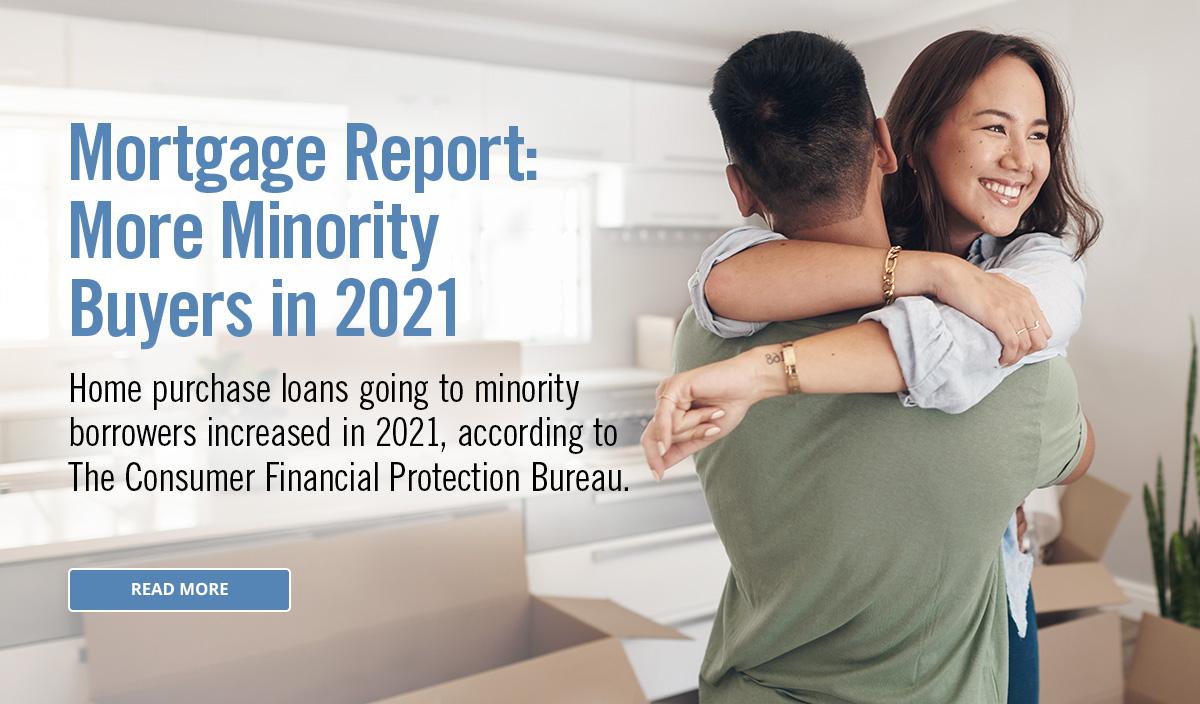 Mortgage Report: More MinorityBuyers in 2021