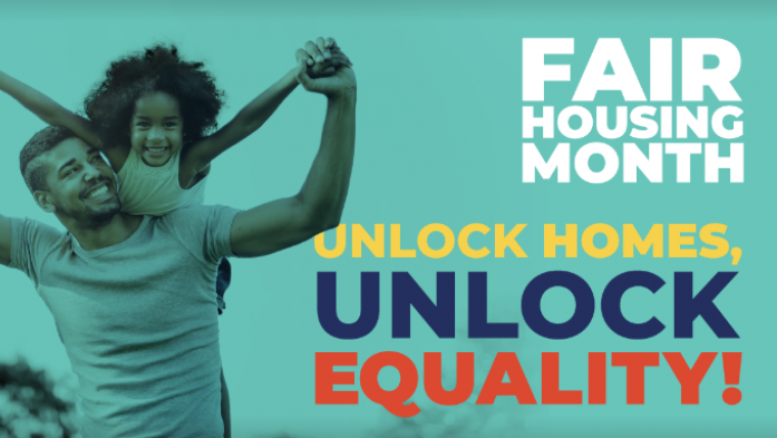 fair housing month unlock homes, unlock equality!