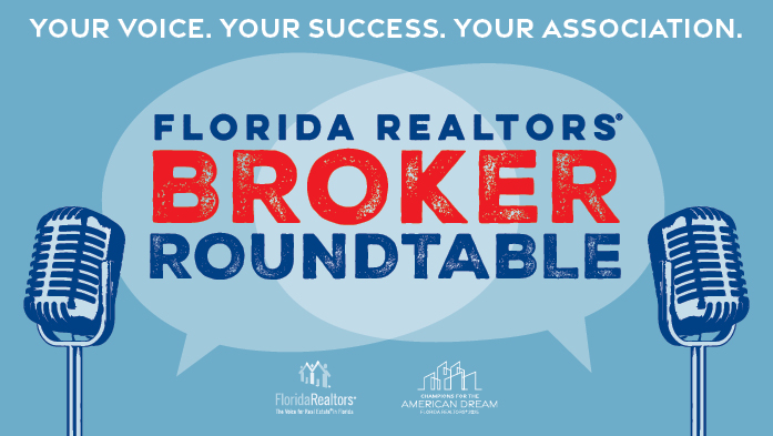 illustration of microphones with text "your voice. your success. your association. Florida Realtors Broker Roundtable"