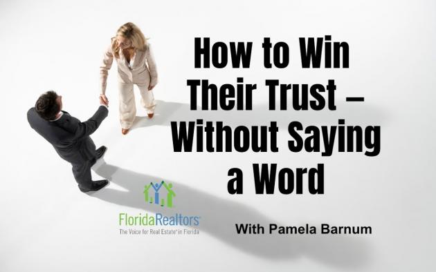 How to Win Their Trust — Without Saying a Word
