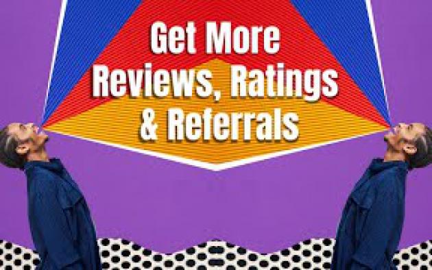How to Get More Positive Reviews, Ratings & Referrals