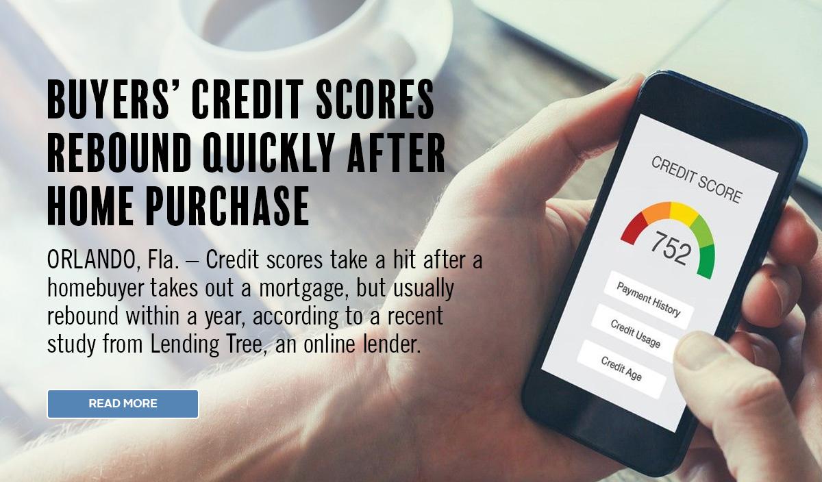 Buyers' credit scores rebound quickly after home purchase