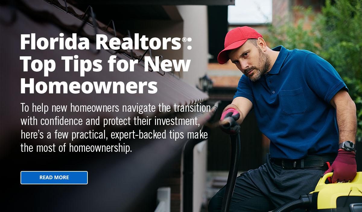Florida Realtors Top Tips for New Homeowners