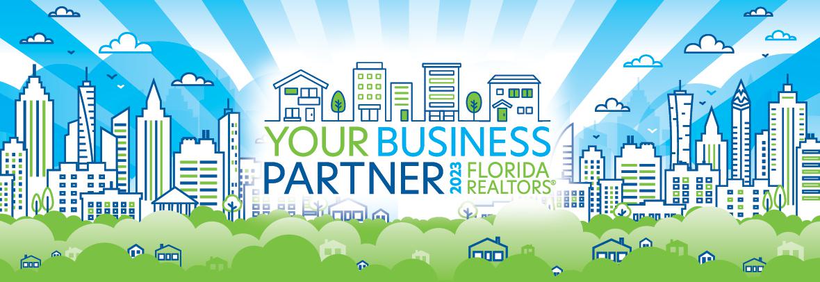 Your Business Partner 2023 Florida Realtors