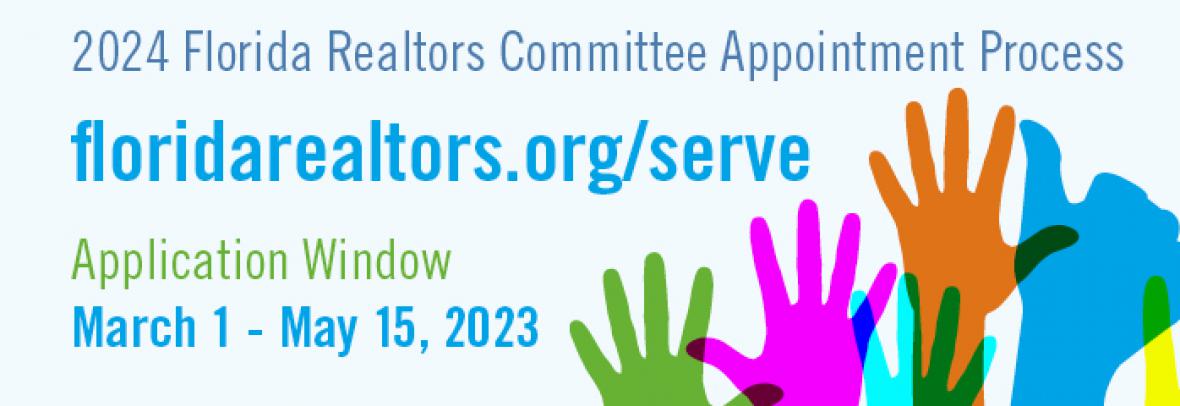 Sign Up. Serve. Succeed. 2024 Florida Realtors Committee Appointment Process