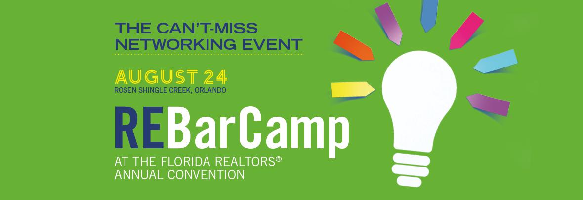 the can't miss networking event august 24 rosen shingle creek orlando REBarCamp at the Florida Realtors annual convention with lightbulp graphic