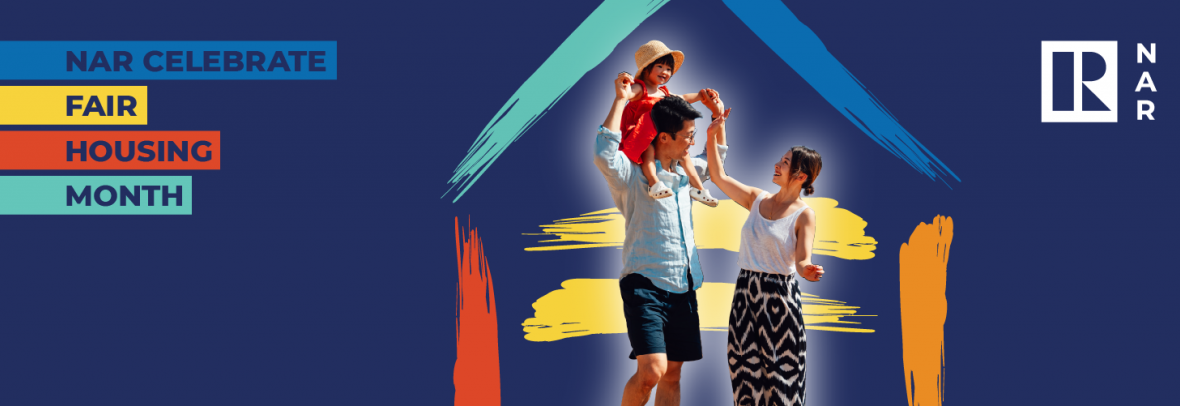 NAR fair housing graphic "NAR celebrates Fair Housing Month"