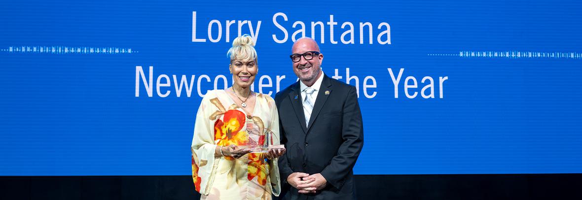 Lorry Santana NEWCOMER OF THE YEAR