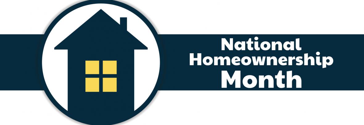 Black & white graphic image of a house in a circle with a National Homeownership Month banner