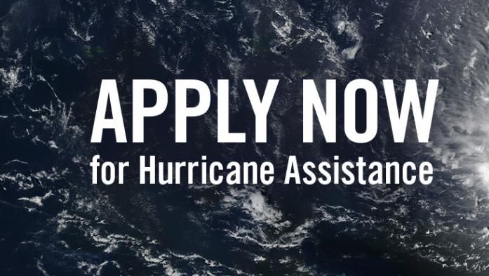 Apply Now for Hurricane Assistance