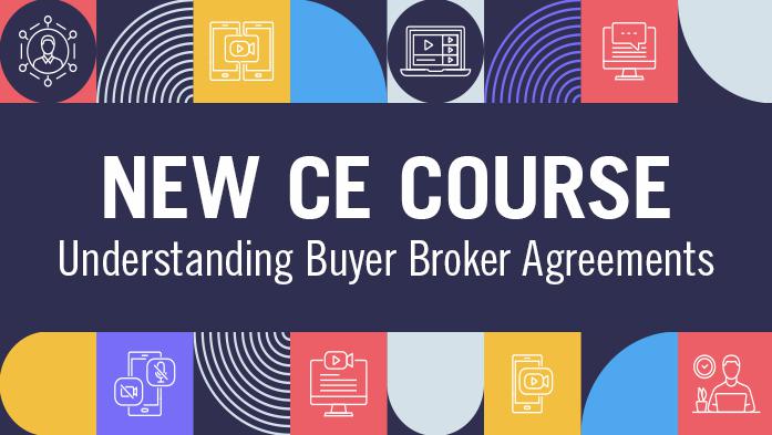 new CE course - understanding buyer broker agreeements