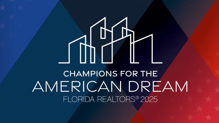 Champions for the American Dream Florida Realtors 2025