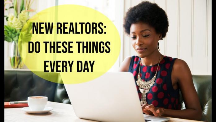 Things New Realtors Need to Do EVERY Day